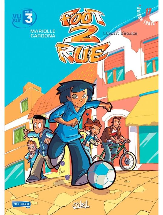 Foot 2 Rue - Saison 3 Tome 17 - L'esprit D'équipe main product photo