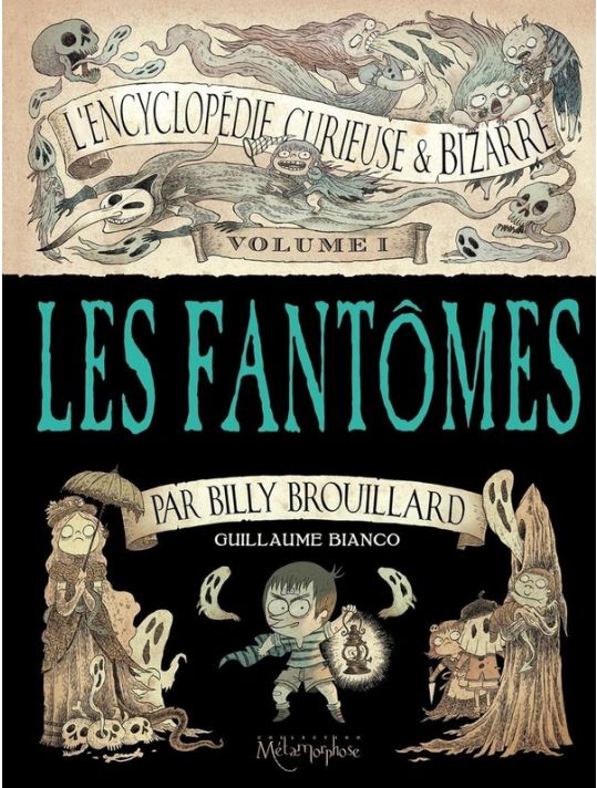 L'encyclopédie curieuse et bizarre par Billy Brouillard tome 1 main product photo