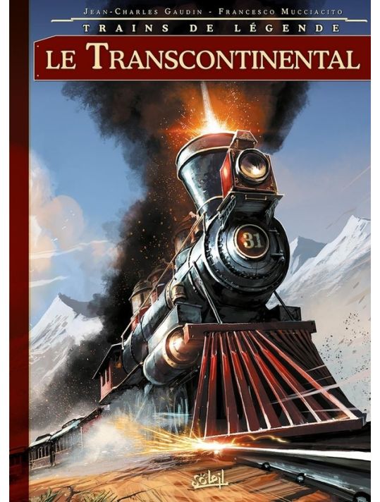 Trains de légende tome 2 - Le Transcontinental main product photo