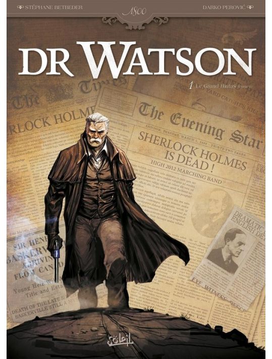 Dr Watson tome 1 - Le Grand Hiatus 1 main product photo