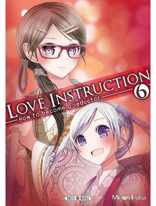 Love instruction - How to become a seductor tome 6 main product photo