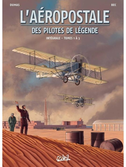 L'aéropostale - des pilotes de légende - intégrale tome 1 main product photo