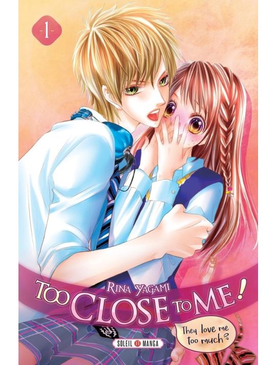Too close to me ! tome 1 main product photo