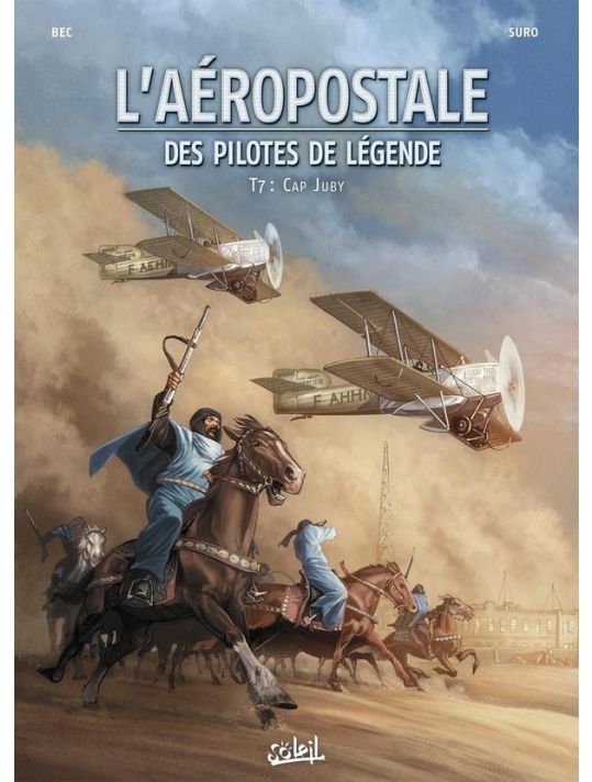 L'aéropostale - des pilotes de légende tome 7 main product photo