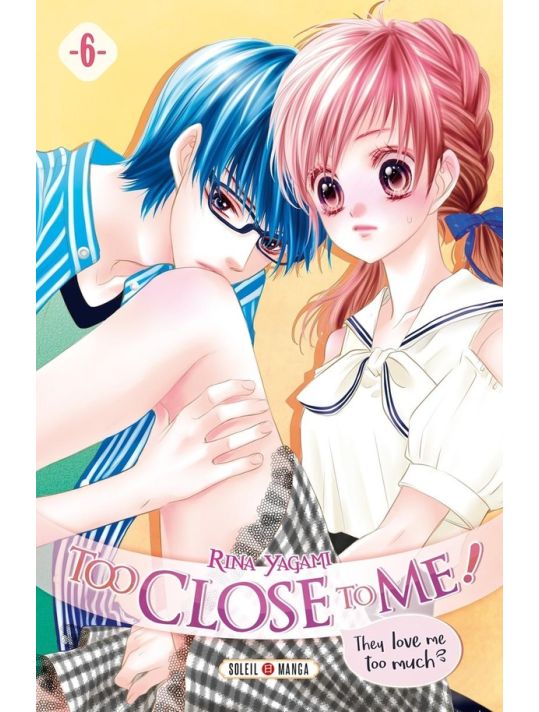Too close to me ! tome 6 main product photo