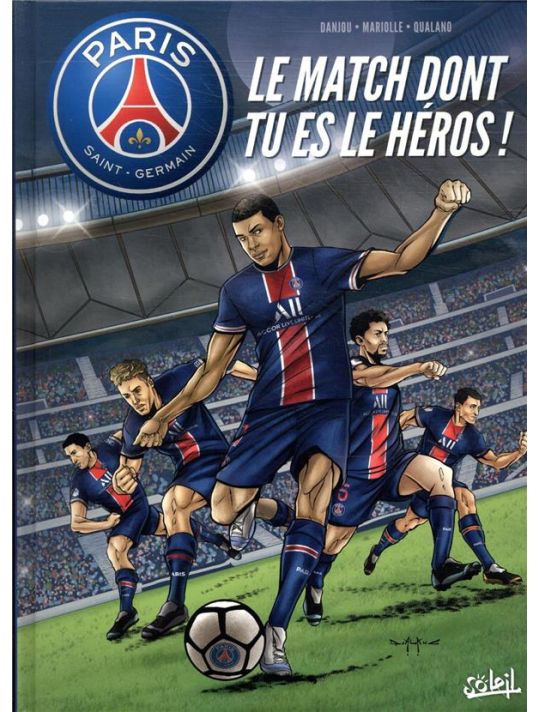 Paris Saint-Germain : Le Match Dont Tu Es Le Héros ! main product photo