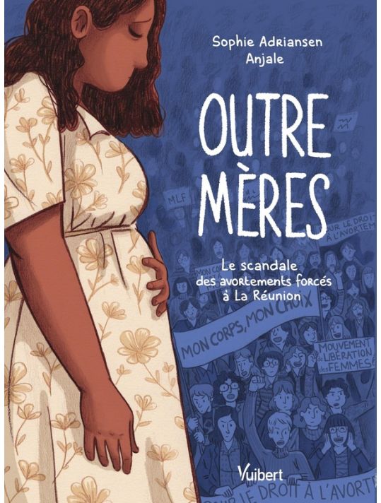 Outre-mères - Le scandale des avortements forcés à La Réunion main product photo