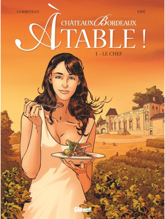 Châteaux Bordeaux - À table ! tome 1 main product photo