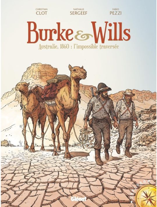 Burke & Wills - Australie, 1860 : l'impossible traversée main product photo
