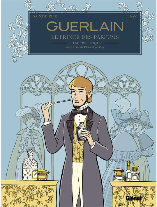 Guerlain tome 1 - 1re époque : Pierre-François-Pascal (1798/1864) main product photo