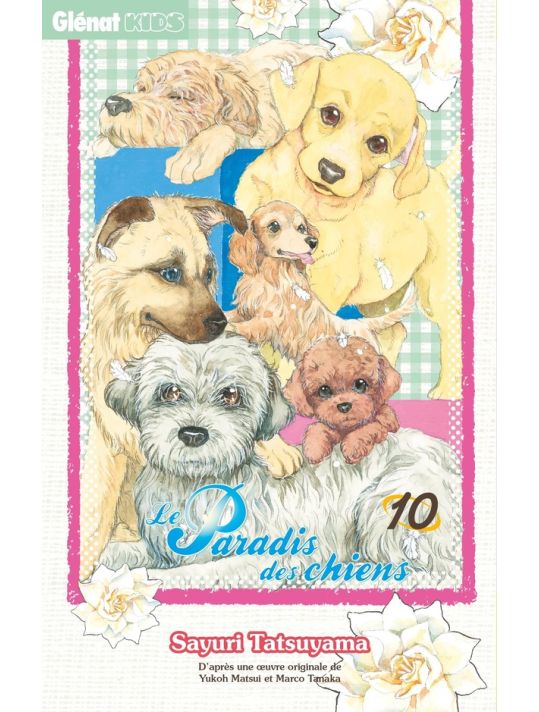 Le paradis des chiens tome 10