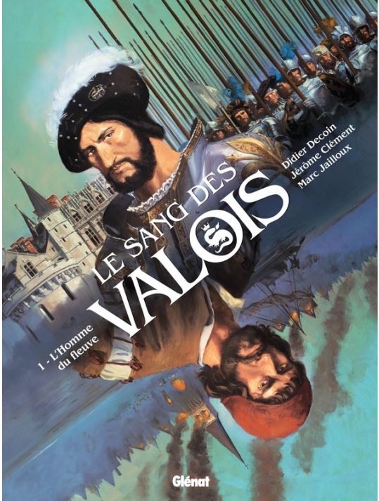 Le sang des Valois tome 1 main product photo
