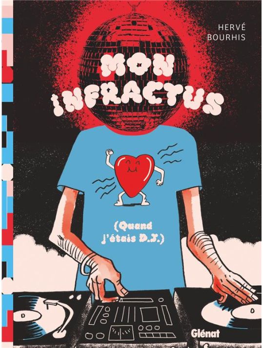 Mon infractus (Quand j'étais DJ) main product photo