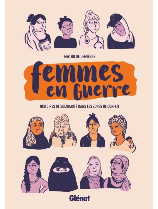 Femmes en guerre - Histoires de solidarité dans les zones de conflit main product photo