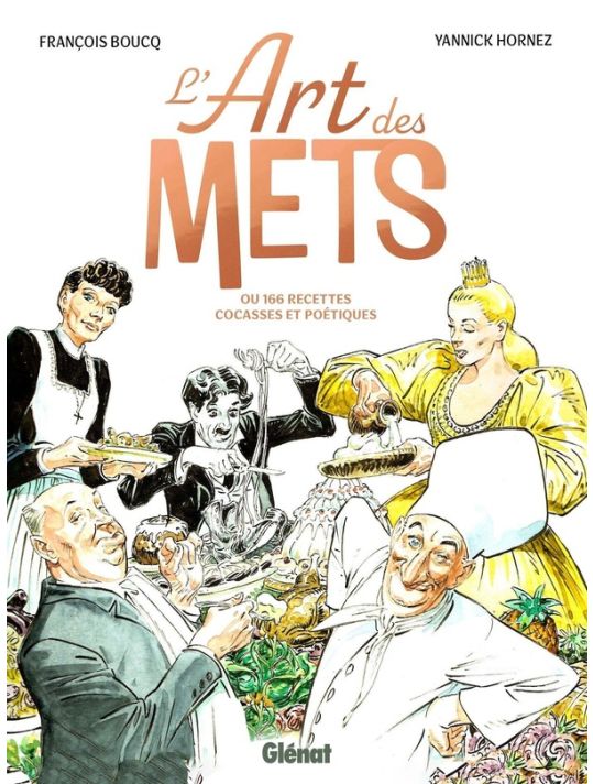 L'art des mets - Ou 166 recettes cocasses et poétiques main product photo