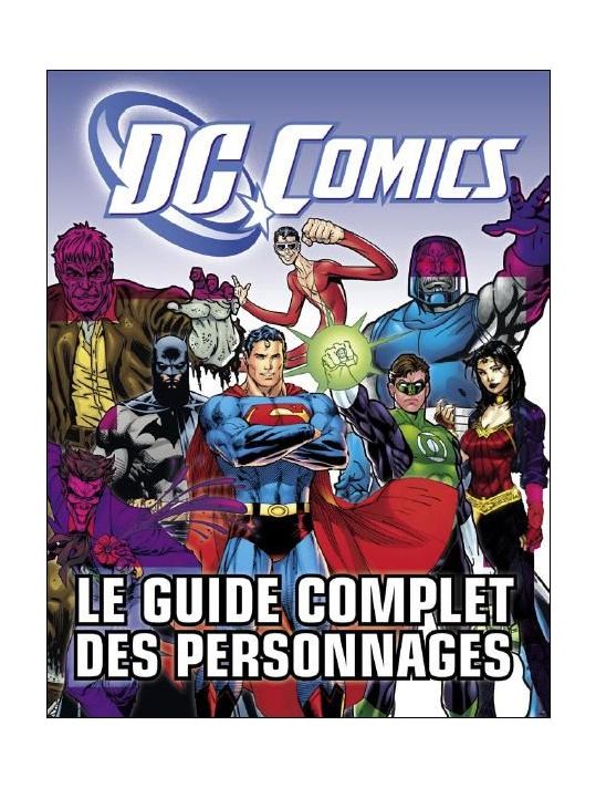 DC comics ; le guide complet des personnages main product photo