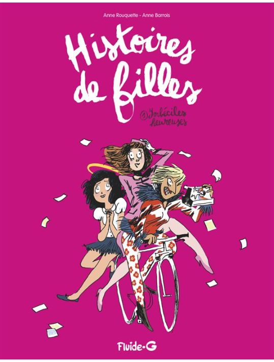 histoires de filles Tome 1 ; imbéciles heureuses main product photo