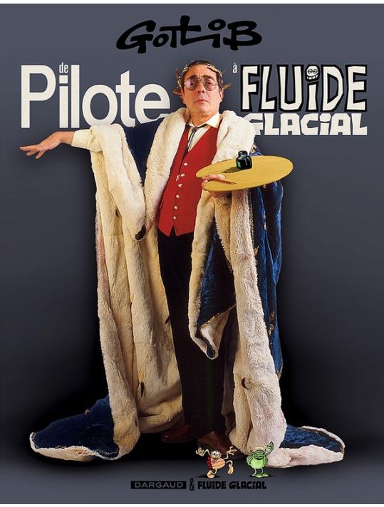 De Pilote à Fluide Glacial - Spécial Gotlib main product photo