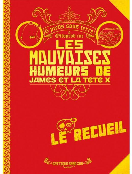 les mauvaises humeurs de james et la tête x ; le recueil main product photo