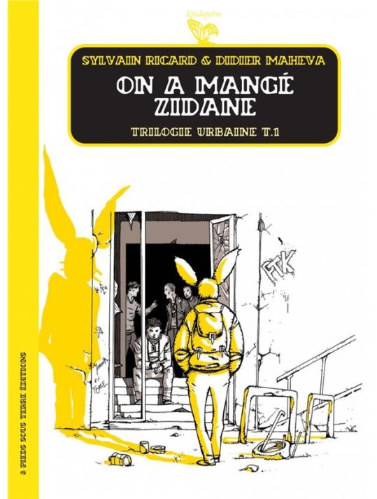 trilogie urbaine Tome 1 ; on a mangé Zidane main product photo