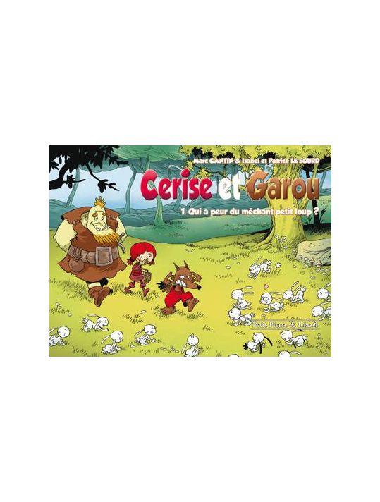 Cerise et Garou tome 1 - qui a peur du méchant petit loup ? main product photo