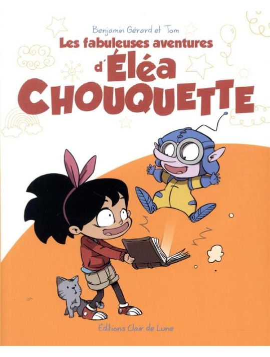 Les fabuleuses aventures d'Eléa Chouquette tome 1 main product photo
