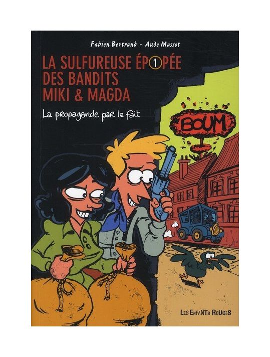 la sulfureuse épopée des bandits Miki et Magda tome 1 - la propagande par le fait main product photo