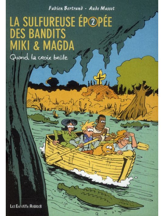 la sulfureuse épopée des bandits Miki et Magda tome 2 - quand la croix brûle main product photo