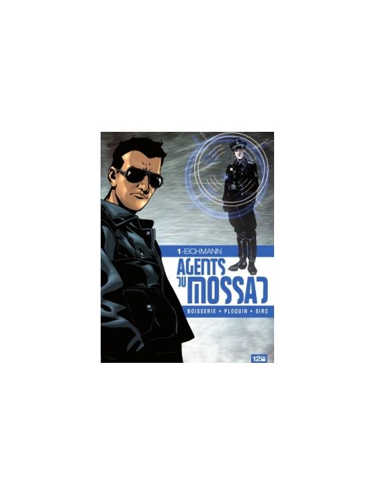 agents du Mossad Tome 1 ; Eichmann main product photo