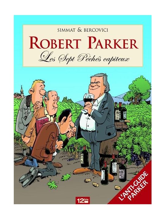 les 7 péchés capiteux de Robert Parker main product photo