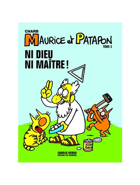 Maurice et Patapon tome 5 - ni dieu ni maître ! main product photo