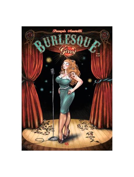 Burlesque girrrl tome 1