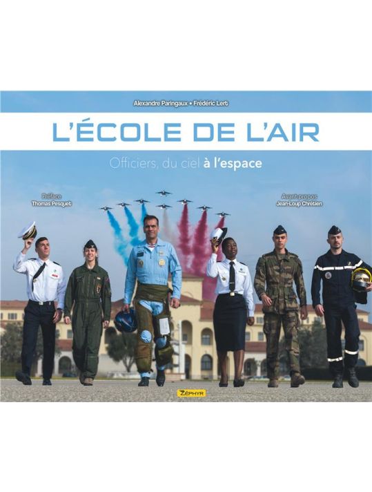 l'école de l'air ; officiers, du ciel à l'espace main product photo
