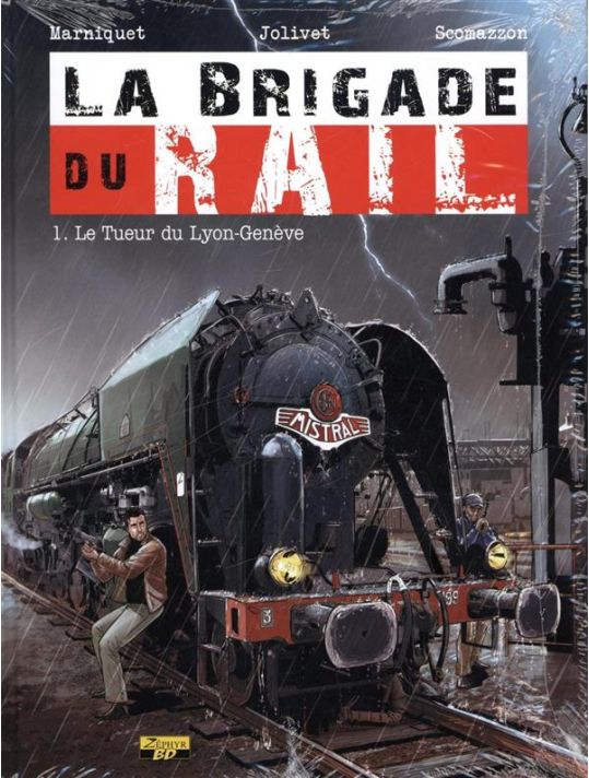la brigade du rail tome 1 - le tueur du Lyon-Genève (Édition Spéciale) main product photo