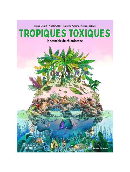 Tropiques toxiques - Le scandale du chlordécone main product photo