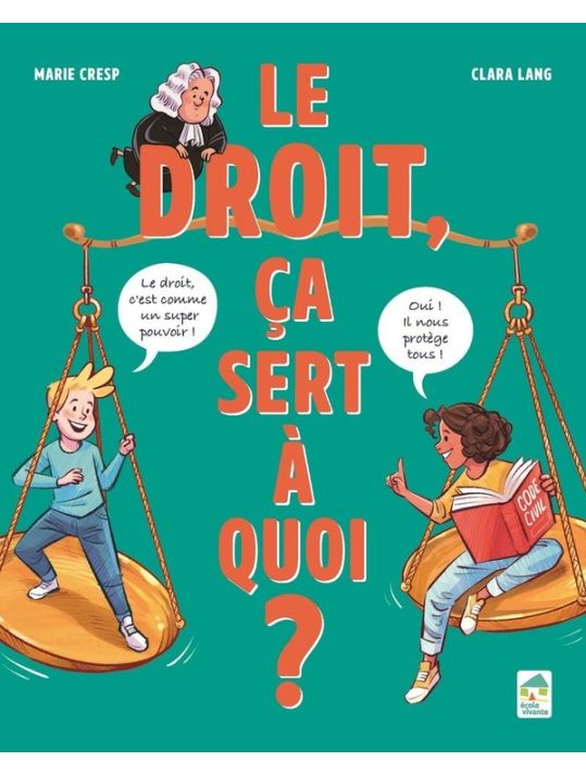 Le droit, ça sert à quoi ? main product photo