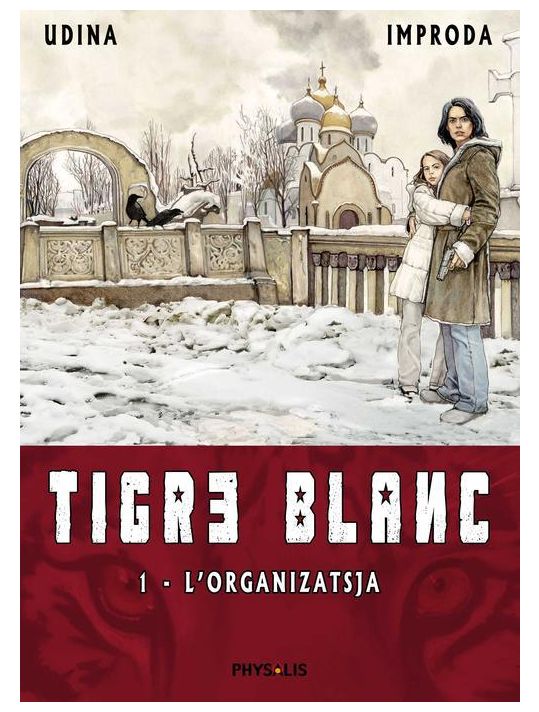 tigre blanc Tome 1 ; l'organizatsja main product photo