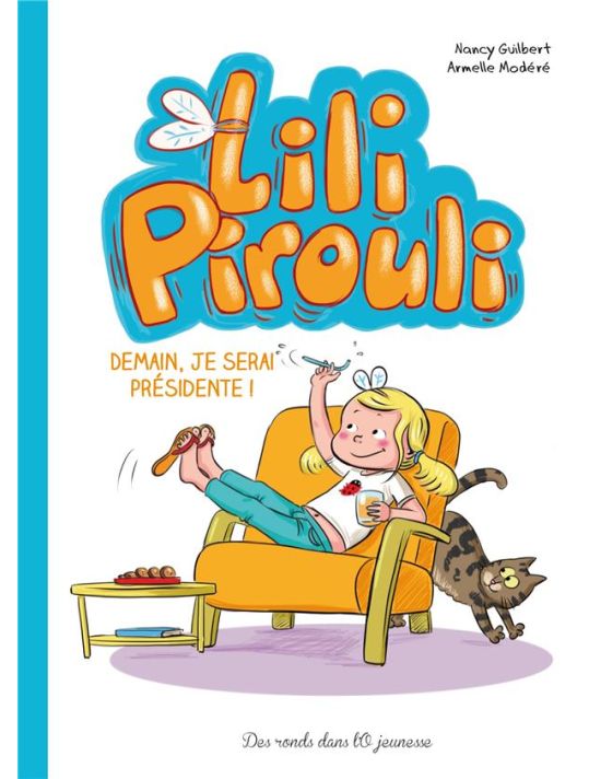 Lili Pirouli tome 2 - demain, je serai présidente ! main product photo