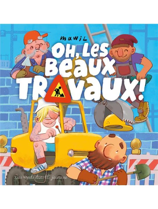 Oh ! Les beaux travaux ! main product photo