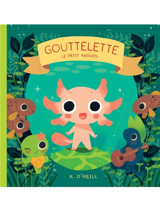 Gouttelette - Le petit Axolotl main product photo