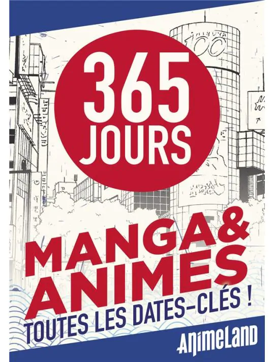 Ephéméride 2024 - 365 jours japanime & manga