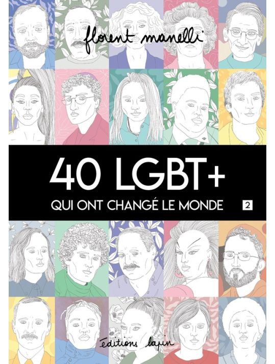 40 LGBT+ qui ont changé le monde tome 2 main product photo