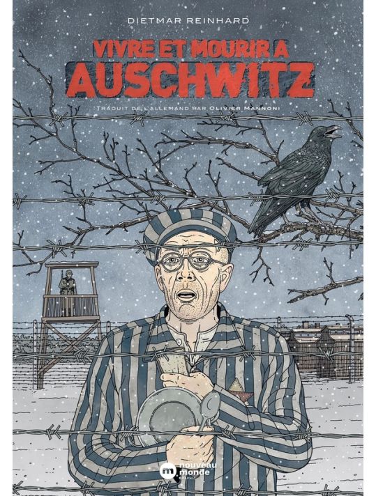 Vivre et mourir à Auschwitz