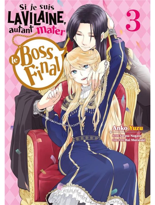 Si je suis la vilaine, autant mater le boss final tome 3 main product photo