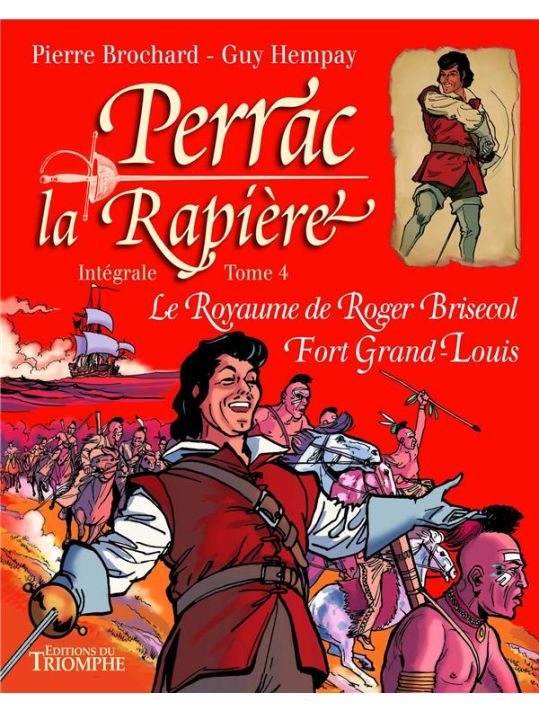 Perrac La Rapière : Intégrale Vol.4 : Le Royaume De Roger Brisecol Fort Grand-Louis main product photo