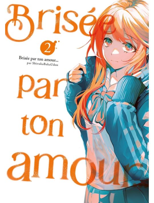 Brisée par ton amour... tome 2 main product photo