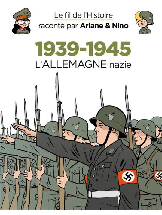 Le fil de l'histoire raconté par Ariane & Nino - 1939-1945 - L'allemagne nazie main product photo