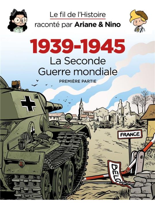 Le fil de l'histoire raconté par Ariane & Nino - fourreau - Seconde guerre mondiale partie 1 main product photo