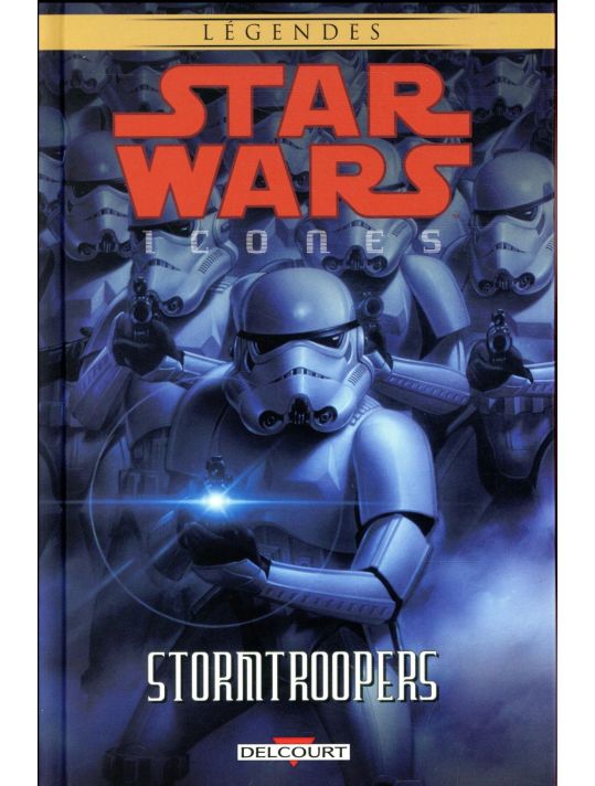 Star wars - icones tome 6 - Stormtroopers main product photo