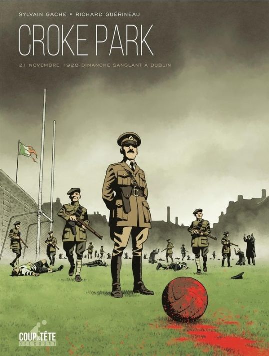 Croke Park - Dimanche sanglant à Dublin main product photo